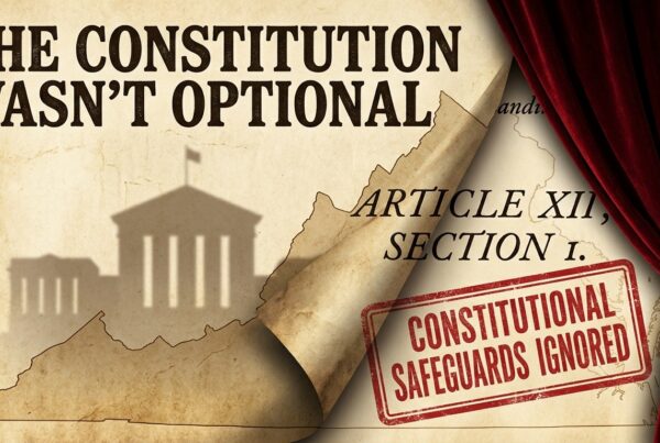 A document with text THE CONSTITUTION WASN'T OPTIONAL is partially peeled back, revealing ARTICLE XII, SECTION I and a red stamp "CONSTITUTIONAL SAFEGUARDS IGNORED," referencing the Virginia Redistricting Ruling Upheld, with a courthouse silhouette in the background.