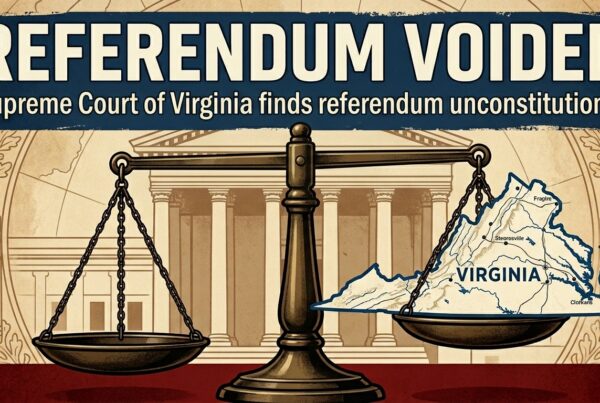 An illustrated news graphic shows REFERENDUM VOIDED and Supreme Court of Virginia finds referendum unconstitutional above a scale and a map of Virginia,